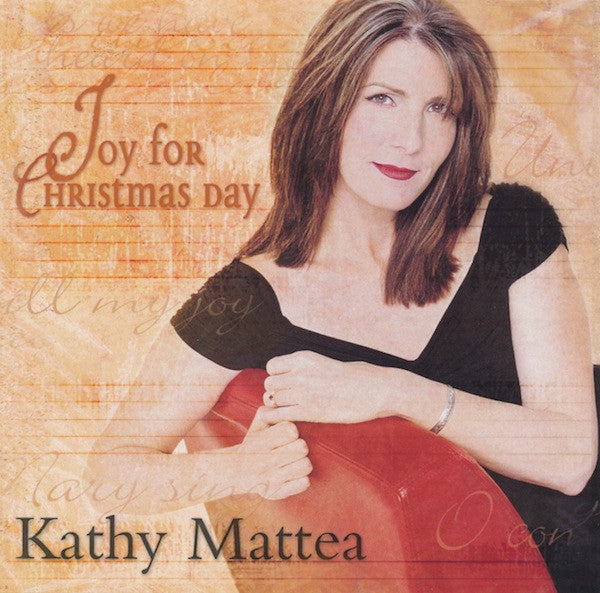 MATTEA, KATHY  - JOY FOR CHRISTMAS DAY