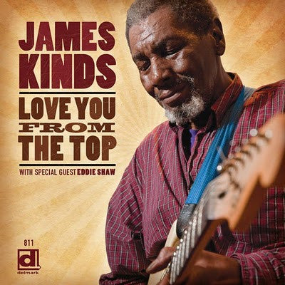 KINDS, JAMES  - LOVE YOU FROM THE TOP