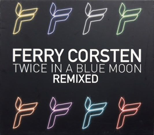 CORSTEN, FERRY  - TWICE IN A BLUE MOON REMIXED