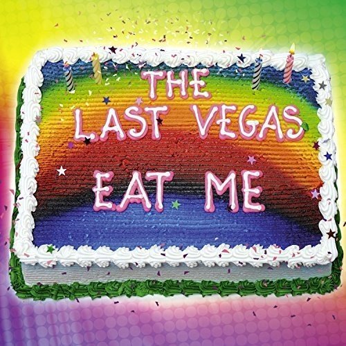 THE LAST VEGAS - EAT ME