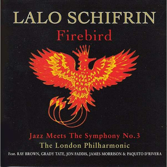 SCHIFRIN, LALO  - FIREBIRD: JAZZ MEETS THE SYMPHONY