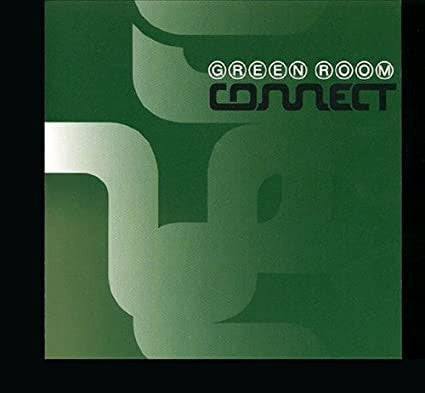 GREEN ROOM  - CONNECT