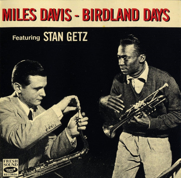 DAVIS, MILES  - BIRDLAND DAYS
