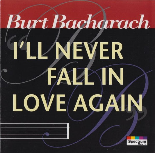 BACHARACH, BURT  - I'LL NEVER FALL IN LOVE AGAIN
