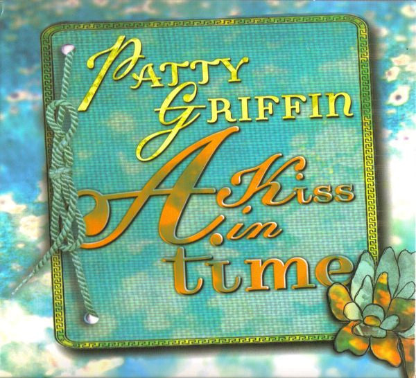 GRIFFIN, PATTY  - A KISS IN TIME: LIVE