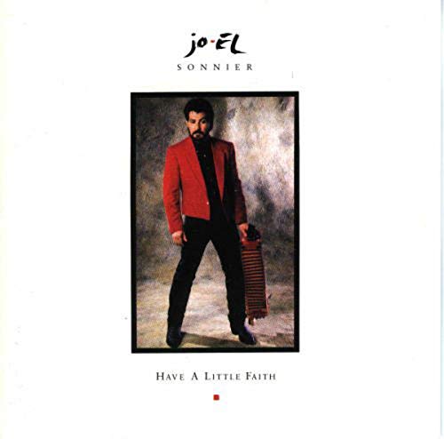 SONNIER, JO-EL - HAVE A LITTLE FAITH