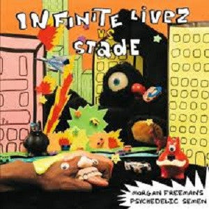 INFINITE LIVEZ VS. STADE - MORGAN FREEMAN'S PSYCHEDELIC SEMEN