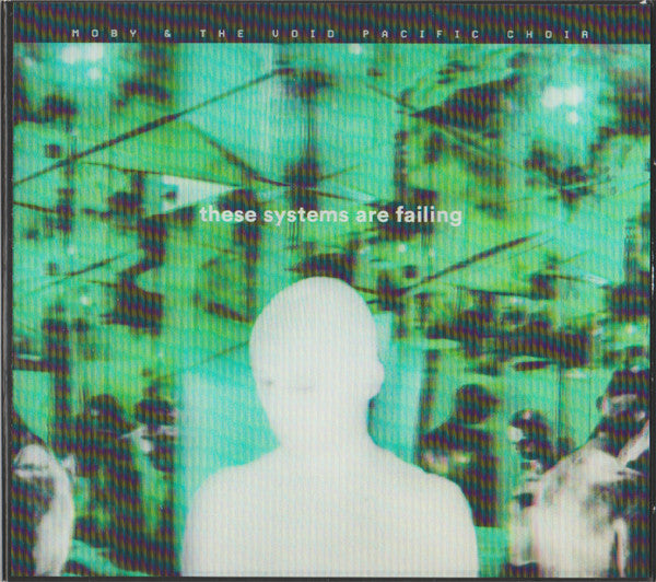 MOBY & THE VOID PACIFIC CHOIR  - THESE SYSTEMS ARE FAILING (LTD DLX)