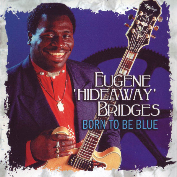 BRIDGES, EUGENE  - BORN TO BE BLUE
