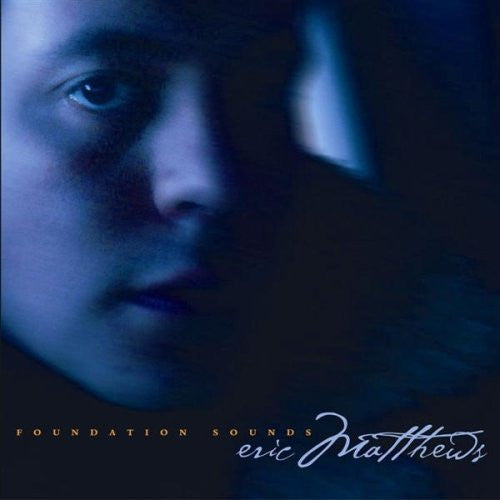 MATTHEWS, ERIC  - FOUNDATION SOUNDS
