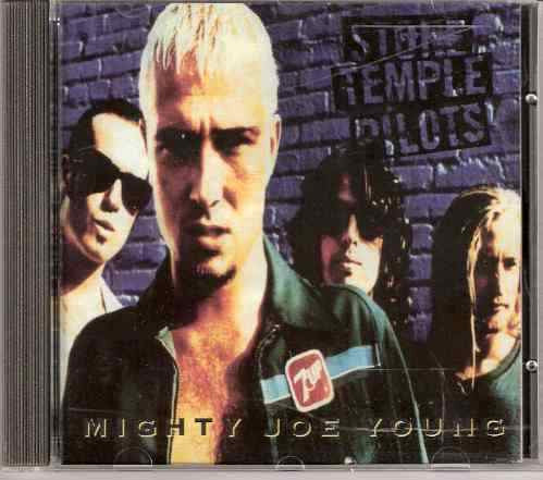 STONE TEMPLE PILOTS  - MIGHTY JOE YOUNG (IMPORT)