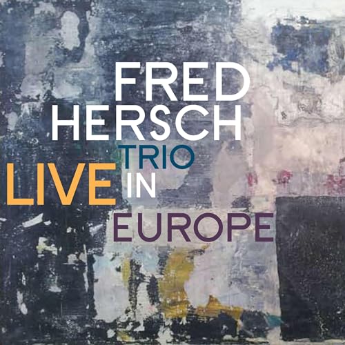FRED HERSCH TRIO - LIVE IN EUROPE (CD)