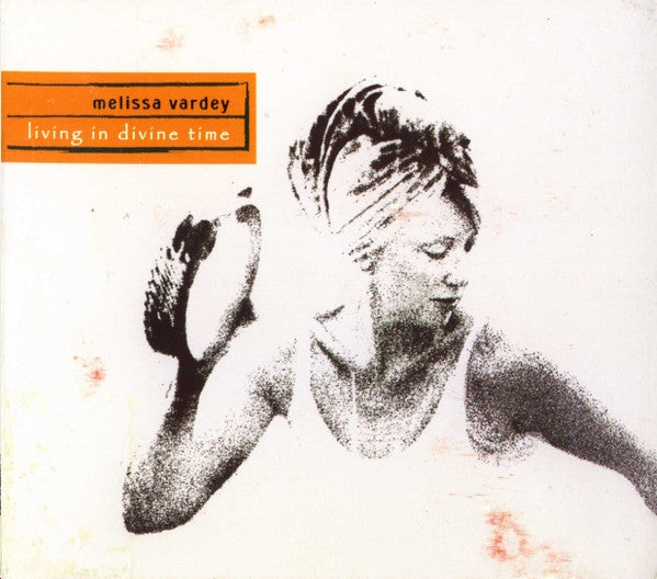 VARDEY, MELISSA  - LIVING IN DIVINE TIME