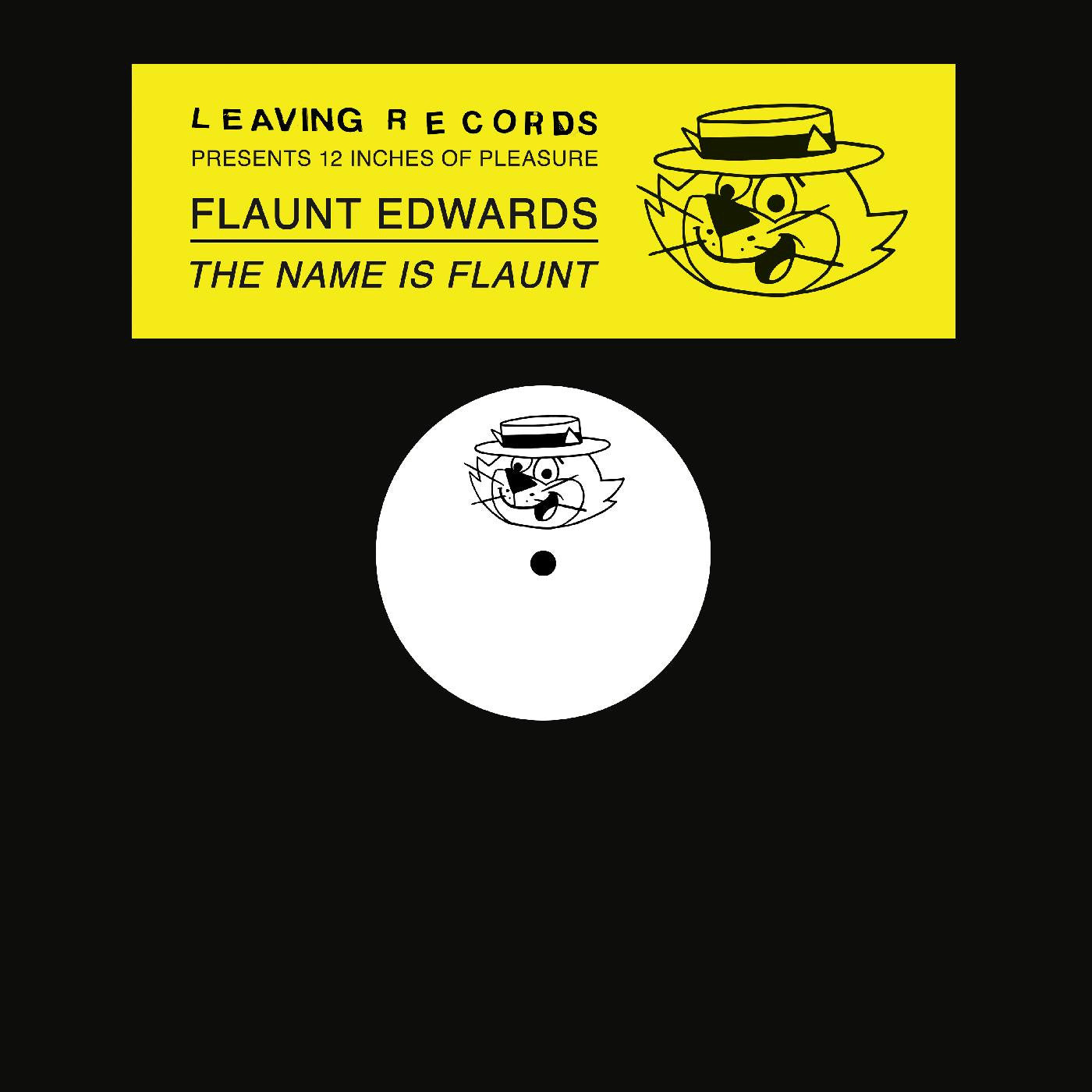 FLAUNT EDWARDS - THE NAME IS FLAUNT