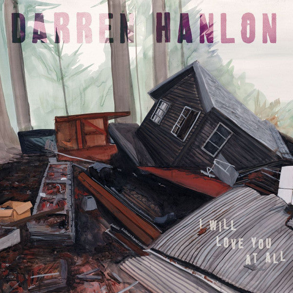 HANLON, DARREN  - I WILL LOVE YOU AT ALL