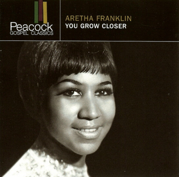 FRANKLIN, ARETHA  - YOU GROW CLOSER