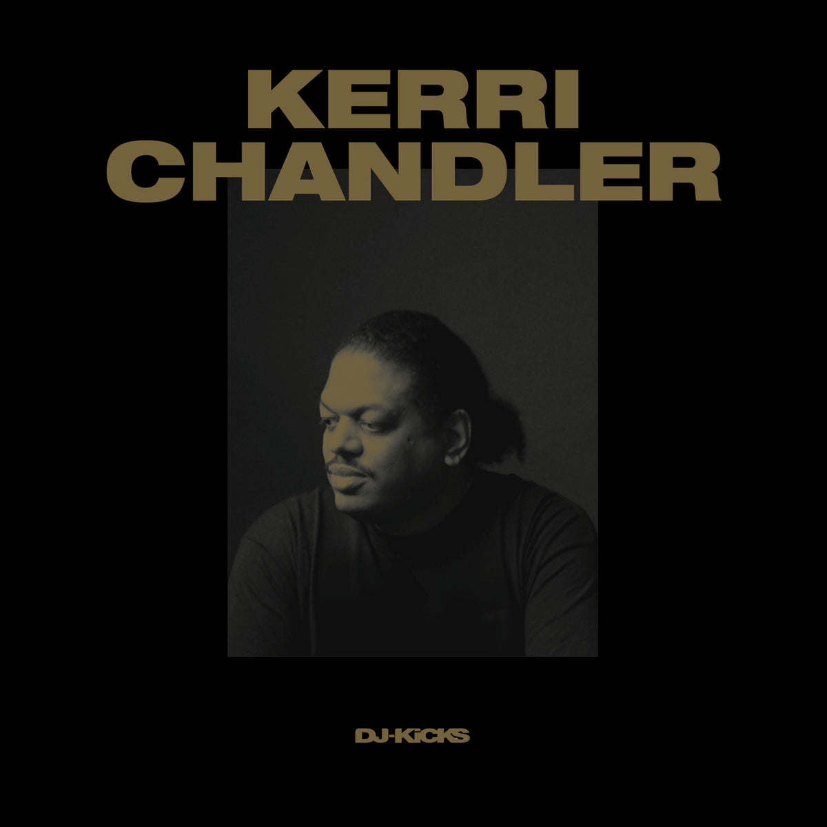 CHANDLER, KERRI - KERRI CHANDLER DJ-KICKS