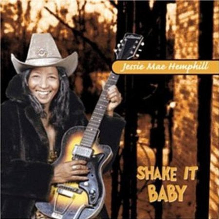 HEMPHILL, JESSIE MAE  - SHAKE IT BABY