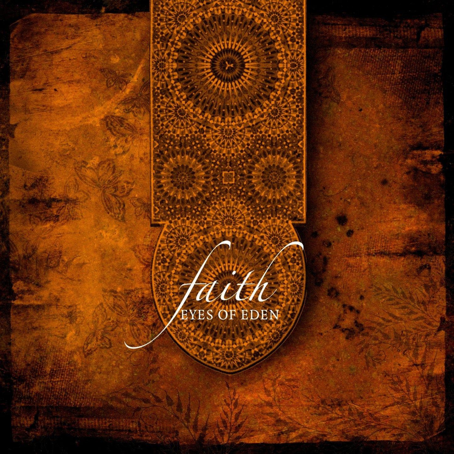 EYES OF EDEN  - FAITH