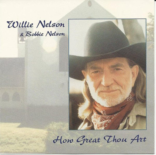 NELSON, WILLIE  - HOW GREAT THOU ART