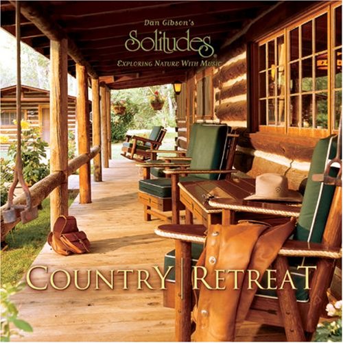 GIBSON, DAN (SOLITUDES) - COUNTRY RETREAT