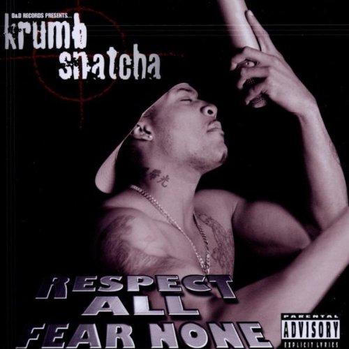 KRUMB SNATCHA - RESPECT ALL FEAR NONE