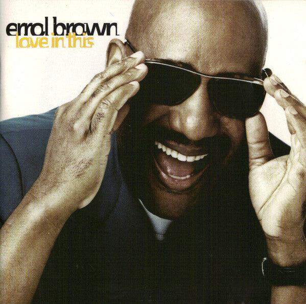 BROWN, ERROL  - LOVE IN THIS