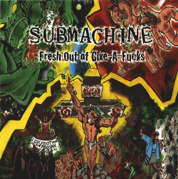 SUBMACHINE  - FRESH OUT OF GIVE-A-FUCKS
