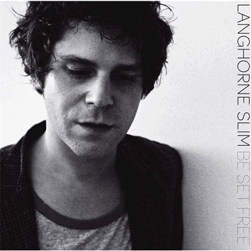 LANGHORNE, SLIM  - BE SET FREE