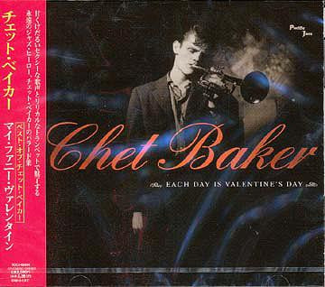 BAKER, CHET  - EACH DAY IS VALENTINE'S DAY
