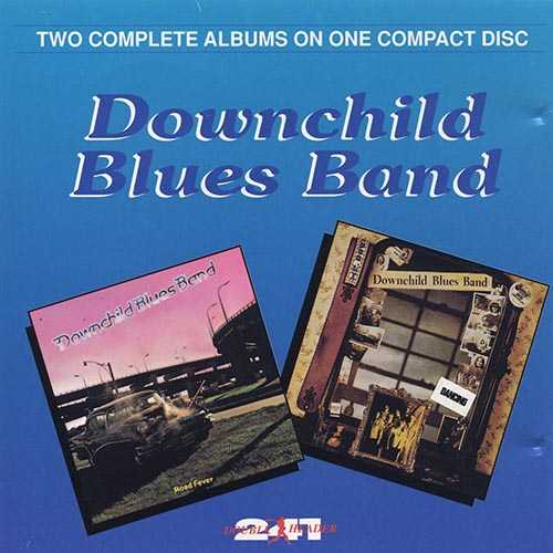 DOWNCHILD BLUES BAND  - DANCING & ROAD FEVER (2 LPS ON 1 CD)