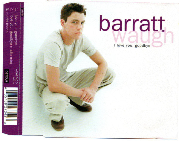 WAUGH, BARRATT  - I LOVE YOU GOODBYE