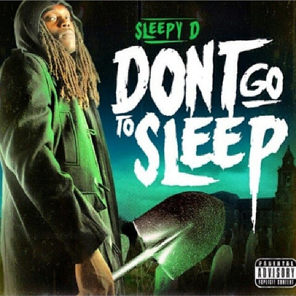 SLEEPY D  - DON'T GO TO SLEEP