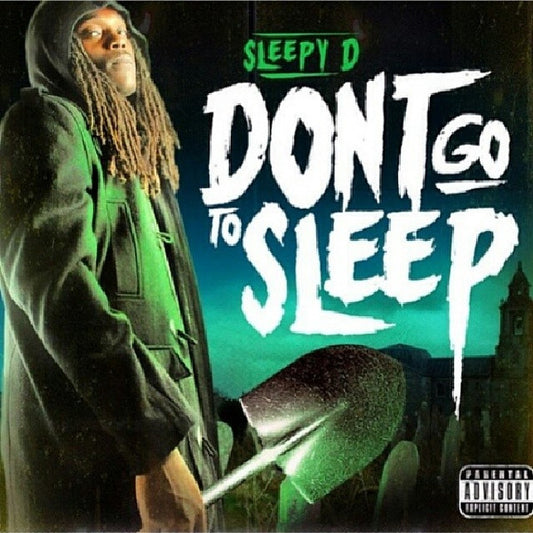 SLEEPY D  - DON'T GO TO SLEEP