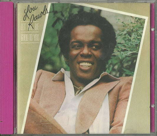 RAWLS, LOU  - LET ME BE GOOD TO YOU