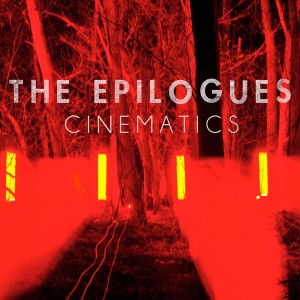 EPILOGUES  - CINEMATICS