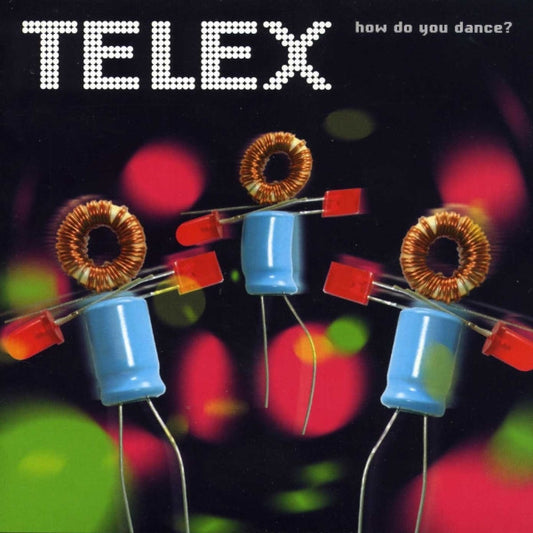 TELEX  - HOW DO YOU DANCE?