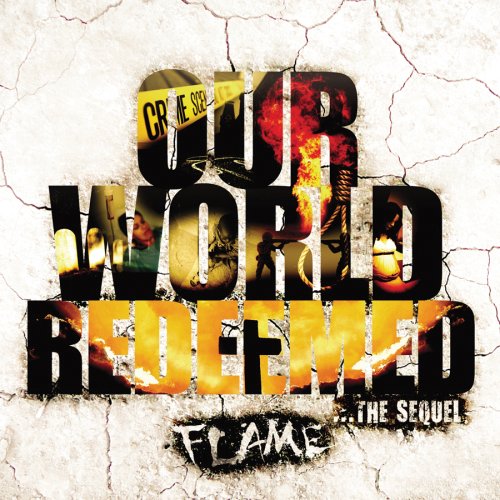 FLAME  - OUR WORLD REDEEMED
