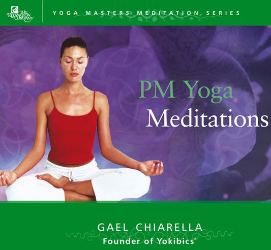 CHIARELLA, GAEL  - P.M. YOGA MEDITATIONS: GUIDED
