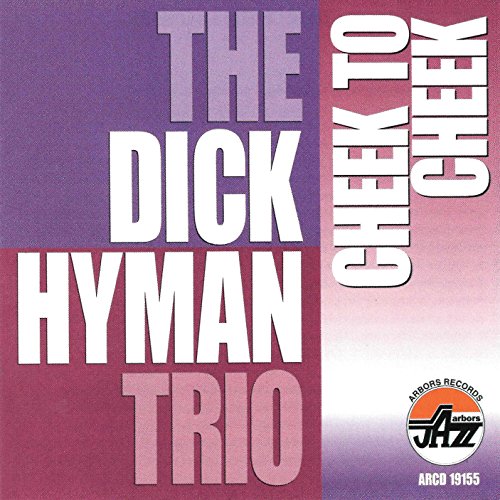 HYMAN, DICK  - CHEEK TO CHEEK