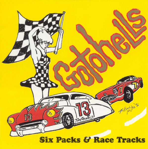 GOTOHELLS  - SIX PACKS & RACE TRACKS