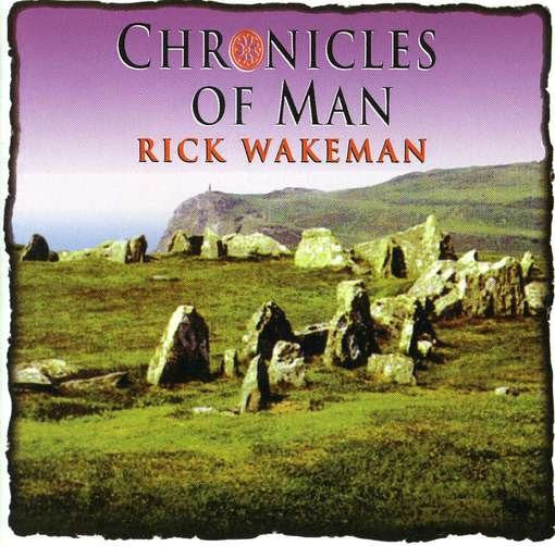 WAKEMAN, RICK  - CHRONICLES OF MAN