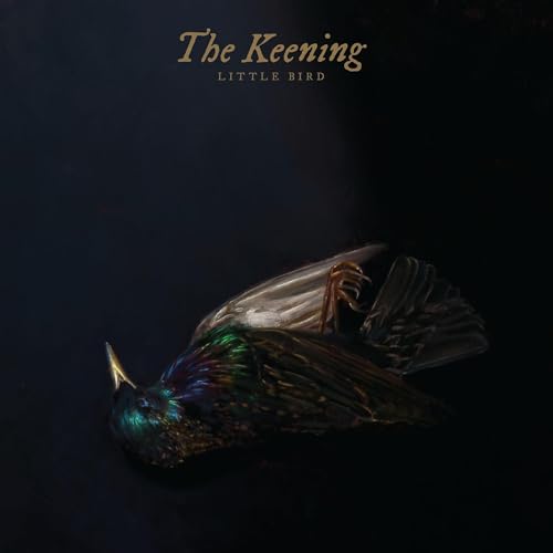 THE KEENING - LITTLE BIRD (VINYL)