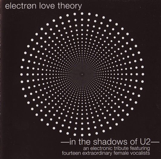 ELECTRON LOVE THEORY  - IN THE SHADOWS OF U2