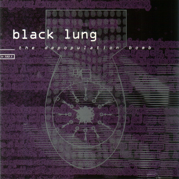 BLACK LUNG  - DEPOPULATION BOMB