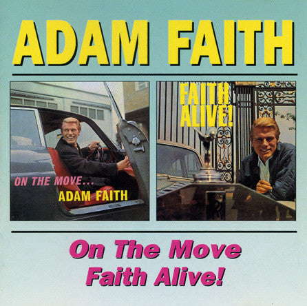FAITH, ADAM  - ON THE MOVE/FAITH ALIVE!