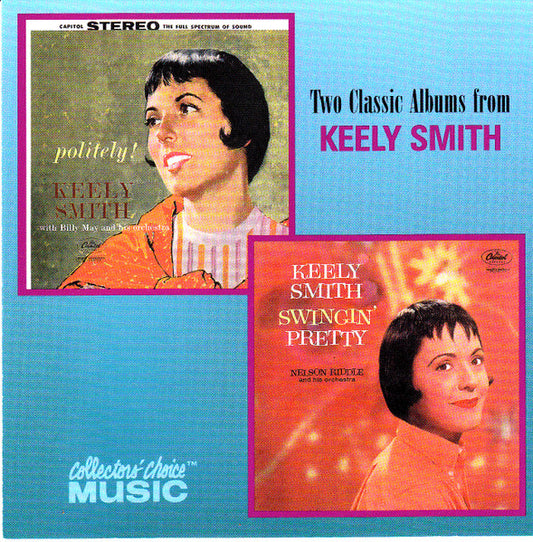 SMITH, KEELY  - POLITELY!/SWINGIN PRETTY