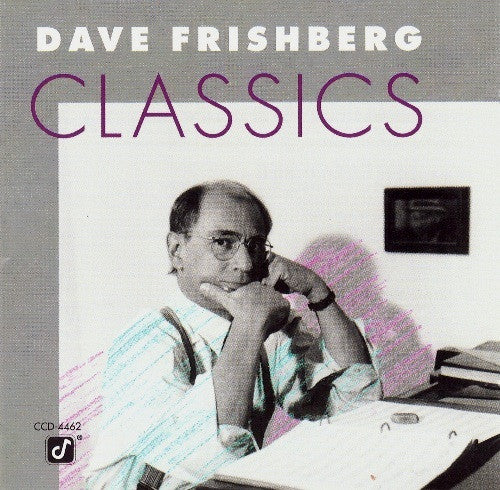 FRISHBERG, DAVE  - CLASSICS