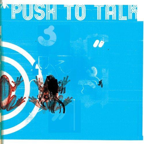 PUSH TO TALK  - ST