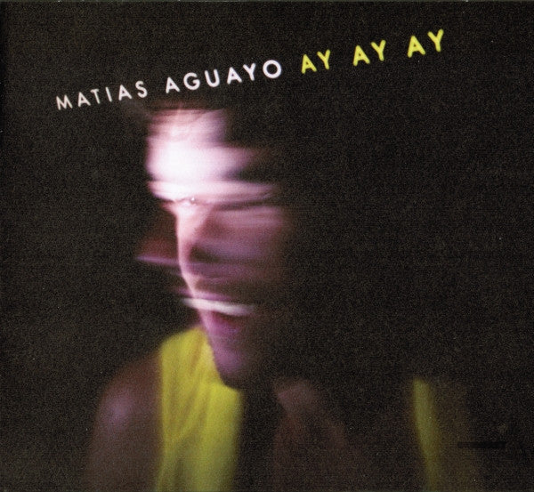 AGUAYO, MATIAS  - AY AY AY